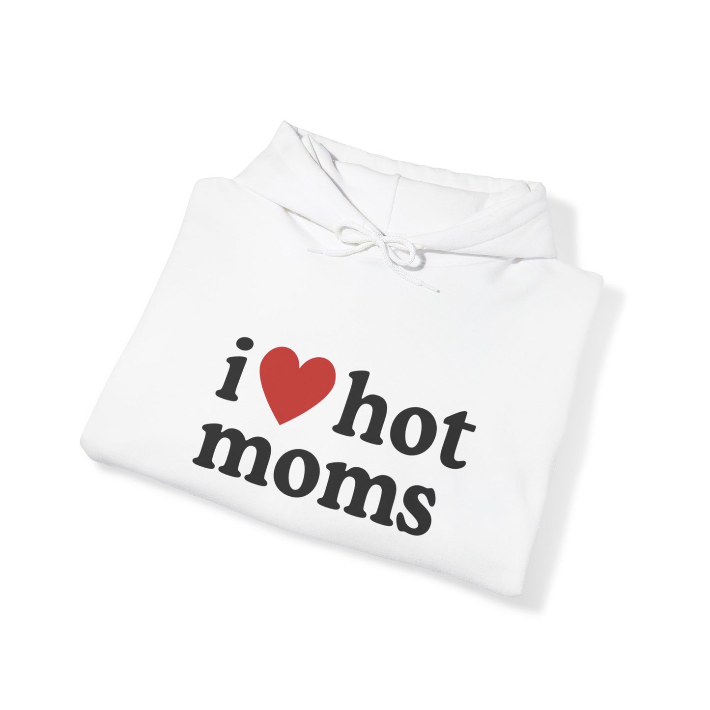 I ♥ Hot Moms" Unisex Heavy Blend™ Hooded Sweatshirt