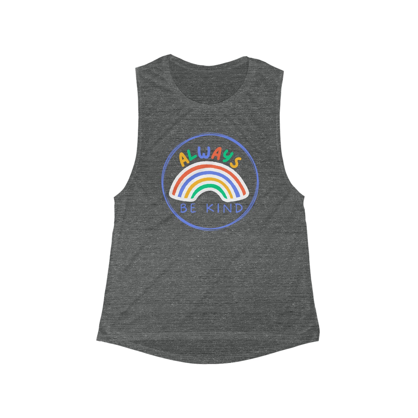 "Always Be Kind"  Pride Rainbow- Flowy Scoop Muscle Tank